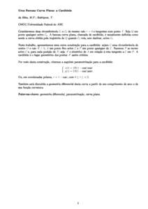 Uma Famosa Curva Plana: a Cardióide da Silva, M.F.; Rodrigues, T. CMCC/Universidade Federal do ABC Consideremos duas 
ir
unferên
ia C1 e C2 de mesmo raio r > 0 e tangentes num ponto T . Seja Q um ponto qualquer sobre C