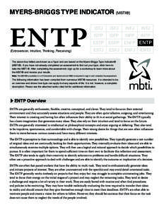 Myers-Briggs Type Indicator (MBTI®)  ENTP (Extroversion, Intuition, Thinking, Perceiving)  ISTJ