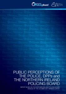 Police Service of Northern Ireland / Geography of Europe / Northern Ireland / Law enforcement in Northern Ireland / Royal Ulster Constabulary / Police / Northern Ireland peace process / Government of Northern Ireland / Government of the United Kingdom