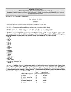 Document: Emergency Rule Source: September 1, 2001, Indiana Register, Volume 24, Number 12 Disclaimer: These documents were created from the files used to produce the official (printed) Indiana Register, however, these d