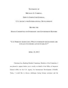 Testimony of Michael G. Carroll, Deputy Inspector General, USAID Before The House Committee on Oversight and Government Reform 