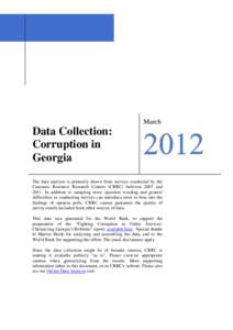 March  Data Collection: Corruption in Georgia The data analysis is primarily drawn from surveys conducted by the