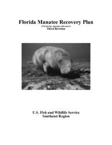 Florida Manatee Recovery Plan (Trichechus manatus latirostris) Third Revision  U.S. Fish and Wildlife Service