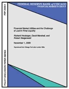 Financial market utilities and the challenge of just-in-time liquidity by Richard Heckinger, senior policy advisor, Financial Markets Group, David Marshall, senior vice president, Financial Markets Group, and Robert Ste