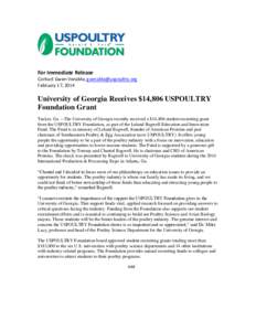 For Immediate Release Contact Gwen Venable,  February 17, 2014 University of Georgia Receives $14,806 USPOULTRY Foundation Grant