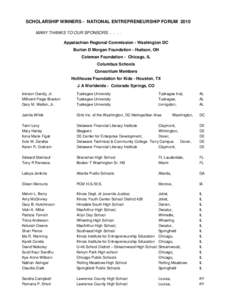 SCHOLARSHIP WINNERS - NATIONAL ENTREPRENEURSHIP FORUM 2010 MANY THANKS TO OUR SPONSORS[removed]Appalachian Regional Commission - Washington DC Burton D Morgan Foundation - Hudson, OH Coleman Foundation - Chicago, IL Co