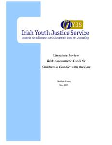 Literature Review  Risk Assessment Tools for Children in Conflict with the Law  Siobhan Young