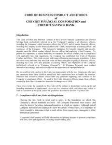 CODE OF BUSINESS CONDUCT AND ETHICS of CHEVIOT FINANCIAL CORPORATION and CHEVIOT SAVINGS BANK Introduction This Code of Ethics and Business Conduct of the Cheviot Financial Corporation and Cheviot
