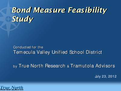 Bond Measure Feasibility Study Conducted for the  Temecula Valley Unified School District