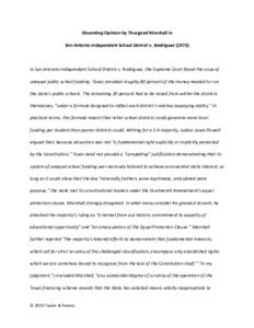 Dissenting Opinion by Thurgood Marshall in San Antonio Independent School District v. Rodriguez[removed]In San Antonio Independent School District v. Rodriguez, the Supreme Court faced the issue of unequal public school f