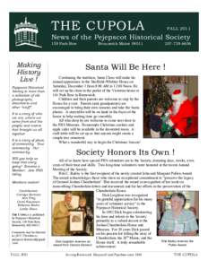 THE CUPOLA  FALL 2011 News of the Pejepscot Historical Society 159 Park Row
