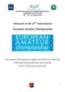 EUROPEAN AMATEUR CHAMPIONSHIP 2009 CHANTILLY GOLF CLUB 19th - 22nd of August 2009