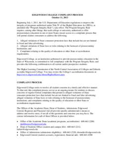 EDGEWOOD COLLEGE COMPLAINT PROCESS October 11, 2013 Beginning July 1, 2011, the U.S. Department of Education regulations to improve the integrity of programs authorized under Title IV of the Higher Education Act (HEA), a
