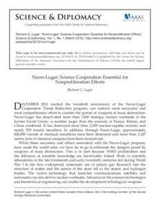 Richard G. Lugar, “Nunn-Lugar: Science Cooperation Essential for Nonproliferation Efforts,” Science & Diplomacy, Vol. 1, No. 1 (March[removed]http://www.sciencediplomacy.org/ perspective/2012/nunn-lugar. This copy is 