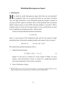 Modelling Heterogeneous Inputs 1. Introduction H  ow should we model heterogeneous inputs when there are non-linearities?