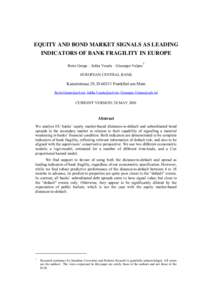 EQUITY AND BOND MARKET SIGNALS AS LEADING INDICATORS OF BANK FRAGILITY IN EUROPE 1 Reint Gropp – Jukka Vesala – Giuseppe Vulpes EUROPEAN CENTRAL BANK