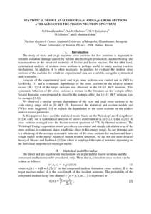 STATISTICAL MODEL ANALYSIS OF (n,α) AND (n,p) CROSS SECTIONS AVERAGED OVER THE FISSION NEUTRON SPECTRUM G.Khuukhenkhuu1, Yu.M.Gledenov2, M.V.Sedysheva2 M.Odsuren1 and J.Munkhsaikhan1 1