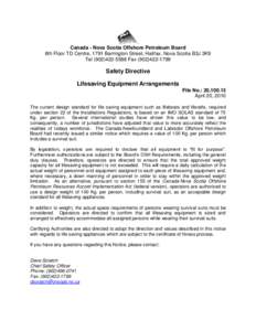 Canada - Nova Scotia Offshore Petroleum Board 6th Floor TD Centre, 1791 Barrington Street, Halifax, Nova Scotia B3J 3K9 Tel[removed]Fax[removed]Safety Directive Lifesaving Equipment Arrangements