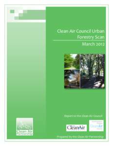 Clean Air Council Urban Forestry Scan March 2012 Report to the Clean Air Council