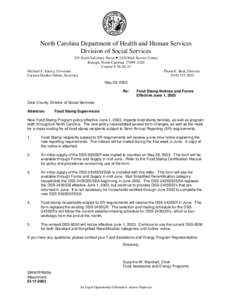 North Carolina Department of Health and Human Services Division of Social Services 325 North Salisbury Street • 2420 Mail Service Center Raleigh, North Carolina[removed]Courier # [removed]Michael F. Easley, Governor
