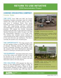 RETURN TO USE INITIATIVE 2009 Demonstration Project CONROE CREOSOTING COMPANY: Conroe, Texas THE SITE: