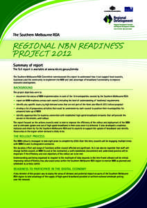 The Southern Melbourne RDA  REGIONAL NBN READINESS PROJECT 2012 Summary of report The full report is available at www.rdv.vic.gov.au/smrda
