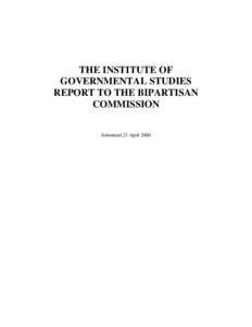 THE INSTITUTE OF GOVERNMENTAL STUDIES REPORT TO THE BIPARTISAN COMMISSION Submitted 23 April 2000