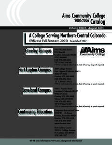 Aims Community College[removed]Catalog Volume XXXIX- August[removed]A College Serving Northern-Central Colorado