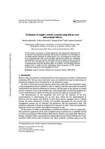 Journal of Experimental & Theoretical Artificial Intelligence Vol. 24, No. 2, June 2012, 161–192 Evaluation of complex security scenarios using defense trees and economic indexes Stefano Bistarellia, Fabio Fioravantib,