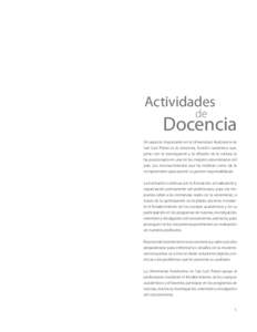 Actividades de Docencia Un aspecto importante en la Universidad Autónoma de San Luis Potosí es la docencia, función sustantiva que,