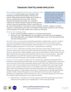 ENHANCING YOUR FELLOWSHIP APPLICATION Plan a funding package that will meet your needs for 4-7 years Adapted from webinar content developed of schooling. A mixed funding source consisting of both by Colette Patt, Directo