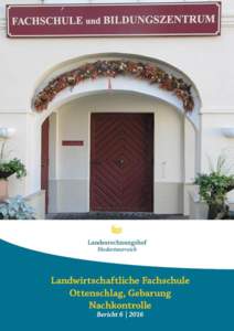 Landwirtschaftliche Fachschule Ottenschlag, Gebarung, Nachkontrolle Bericht Landesrechnungshof Niederösterreich