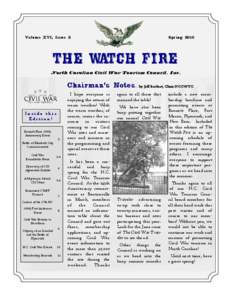 Volume XVI, Issue 2  Spring 2010 THE WATCH FIRE North Carolina Civil War Tourism Council, Inc.