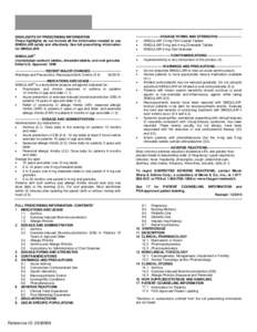 HIGHLIGHTS OF PRESCRIBING INFORMATION These highlights do not include all the information needed to use SINGULAIR safely and effectively. See full prescribing information for SINGULAIR. ®