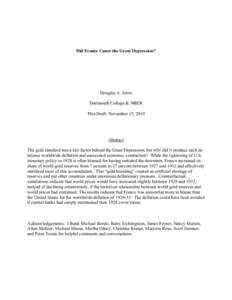 Did France Cause the Great Depression?  Douglas A. Irwin Dartmouth College & NBER This Draft: November 15, 2010