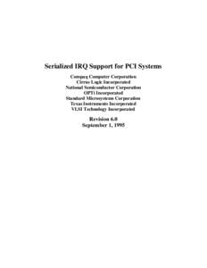 Serialized IRQ Support for PCI Systems Compaq Computer Corporation Cirrus Logic Incorporated
