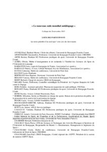 « Le nouveau code mondial antidopage » Colloque du 26 novembre 2015 LISTE DES PARTICIPANTS Les noms précédés d’un astérisque* sont ceux des intervenants