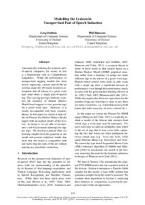 Modelling the Lexicon in Unsupervised Part of Speech Induction Phil Blunsom Greg Dubbin Department of Computer Science Department of Computer Science