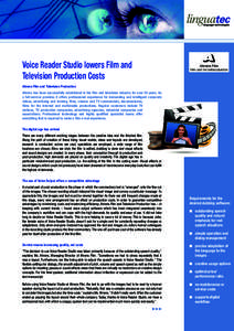 Voice Reader Studio lowers Film and Television Production Costs Ahrens Film and Television Production Ahrens has been successfully established in the film and television industry for over 30 years. As a full-service prov