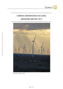 GAMESA GREENHOUSE GAS (GHG)  Registro Mercantil de Vizcaya, Tomo 5139, folio 60, hoja BI-56858, CIF: AEMISSIONS REPORT 2014