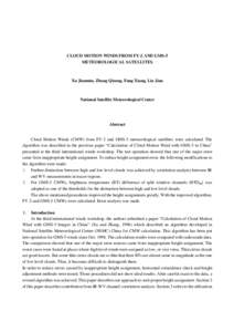 CLOUD MOTION WINDS FROM FY-2 AND GMS-5 METEOROLOGICAL SATELLITES Xu Jianmin, Zhang Qisong, Fang Xiang, Liu Jian  National Satellite Meteorological Center