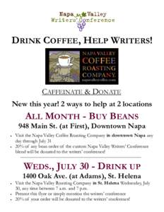 DRINK COFFEE, HELP WRITERS!  CAFFEINATE & DONATE New this year! 2 ways to help at 2 locations  ALL MONTH - BUY BEANS