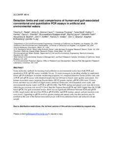 SCCWRP #814  Detection limits and cost comparisons of human-and gull-associated conventional and quantitative PCR assays in artiﬁcial and environmental waters Timothy E. Riedel1, Amity G. Zimmer-Faust1,2, Vanessa Thuls