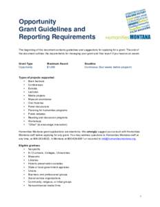 Opportunity Grant Guidelines and Reporting Requirements The beginning of this document contains guidelines and suggestions for applying for a grant. The end of the document outlines the requirements for managing your gra