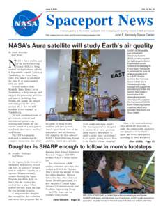 June 4, 2004  Vol. 43, No. 12 Spaceport News America’s gateway to the universe. Leading the world in preparing and launching missions to Earth and beyond.