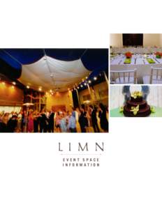 EVENT SPACE INFORMATION gallery rental i n f o r m at i o n ·questions·