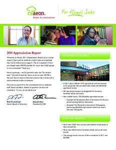 2011 Appreciation Report Welcome to Aeon’s 2011 Appreciation Report (a.k.a. annual report). Aeon and its residents couldn’t have accomplished their work without your support. This is a snapshot of how you helped make