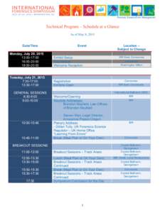 Forensic Science Error Management  Technical Program – Schedule at a Glance As of May 8, 2015 Date/Time