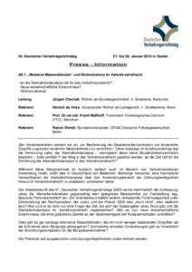 54. Deutscher Verkehrsgerichtstag  27. bis 29. Januar 2016 in Goslar Presse - Infor mation AK I: „Moderne Messmethoden“ und Blutentnahme im Verkehrsstrafrecht