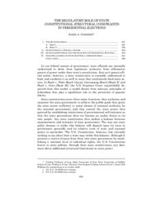 THE REGULATORY ROLE OF STATE CONSTITUTIONAL STRUCTURAL CONSTRAINTS IN PRESIDENTIAL ELECTIONS JAMES A. GARDNER* I. THE BUSH DECISIONS .......................................................................................